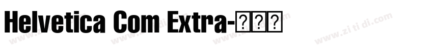 Helvetica Com Extra字体转换